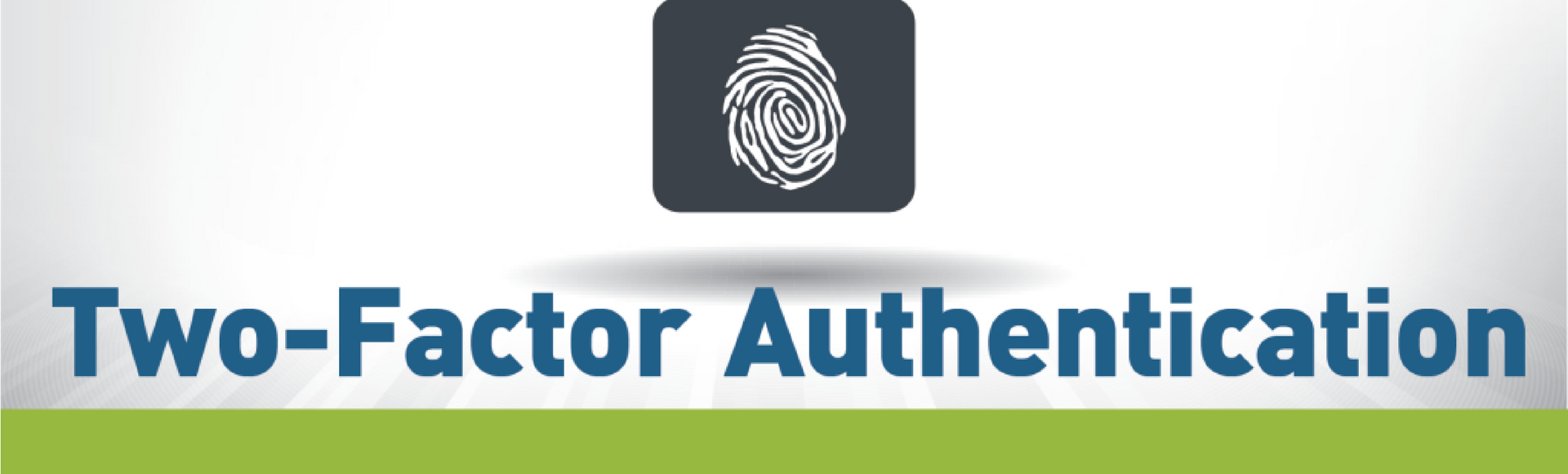 FingerCheck Rolls Out New Security Feature Two Factor Authentication